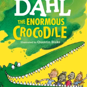 The Enormous Crocodile by Roald Dahl
