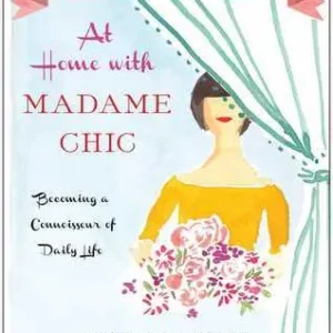 At Home with Madame Chic by Jennifer L. Scott