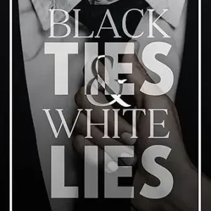 Black Ties and White Lies by Kat Singleton