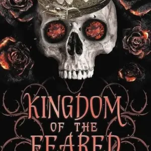 Kingdom of the Feared by Kerri Maniscalco