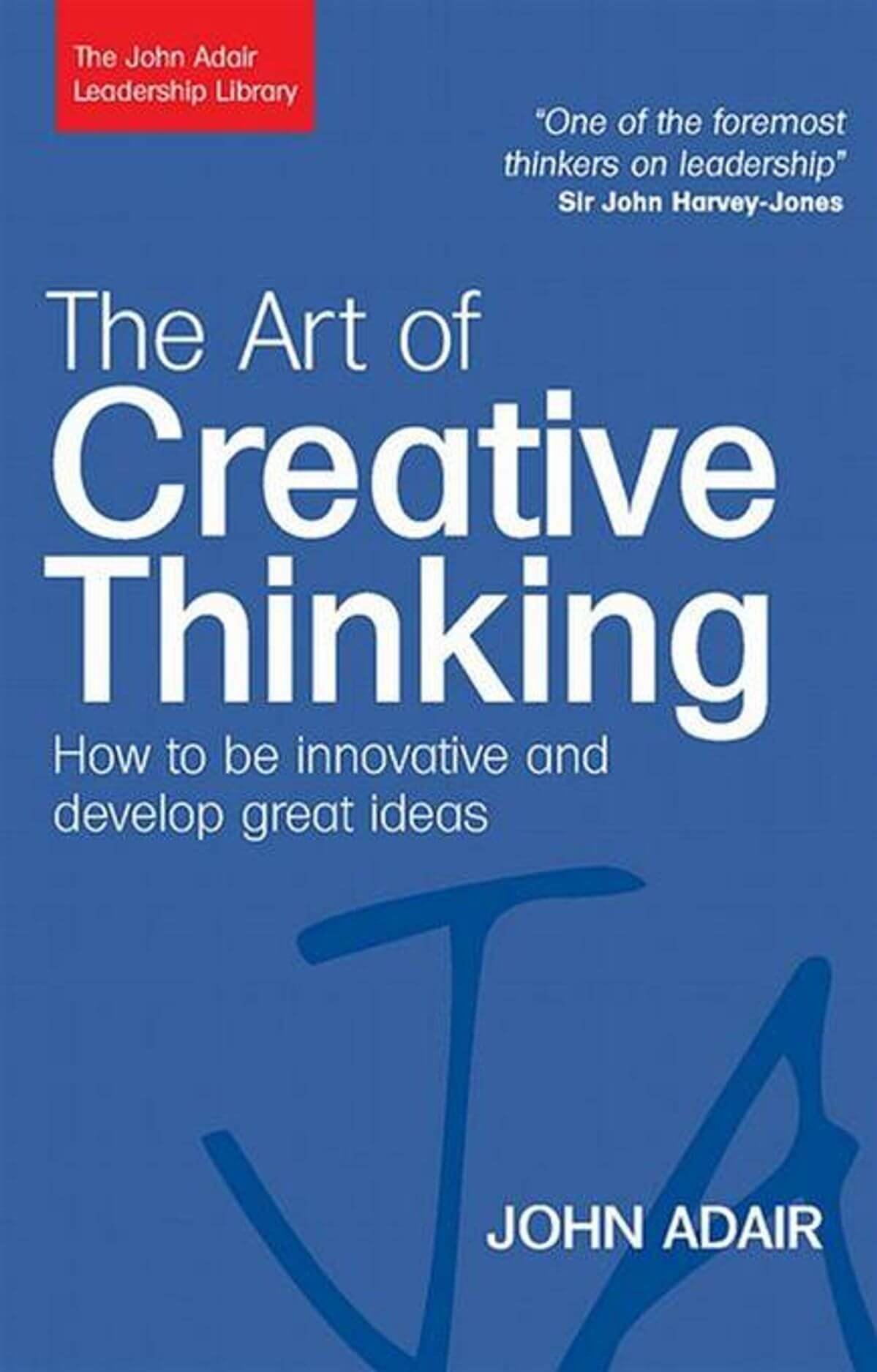 The Art of Creative Thinking