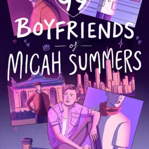 The 99 Boyfriends of Micah Summers by Adam Sass