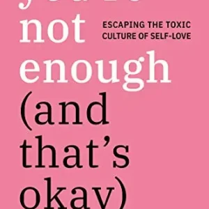 You're Not Enough by Allie Beth Stuckey