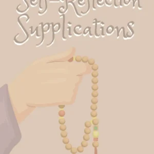 Self-Reflection Supplications by Dilara Serkan