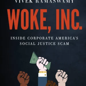 Woke Inc by Vivek Ramaswamy
