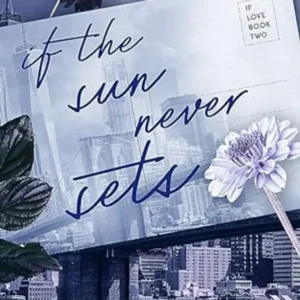 If the Sun Never Sets by Ana Huang