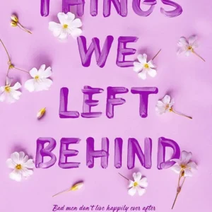Things We Left Behind by Lucy Score