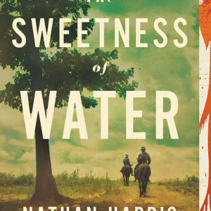 The Sweetness of Water by Nathan Harris