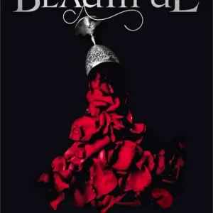 The Beautiful by Ren?e Ahdieh