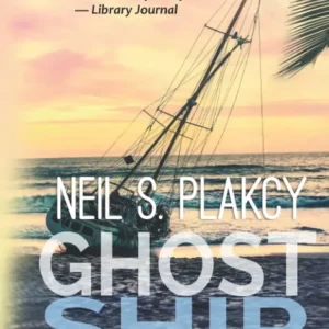 Ghost Ship by Neil S. Plakcy