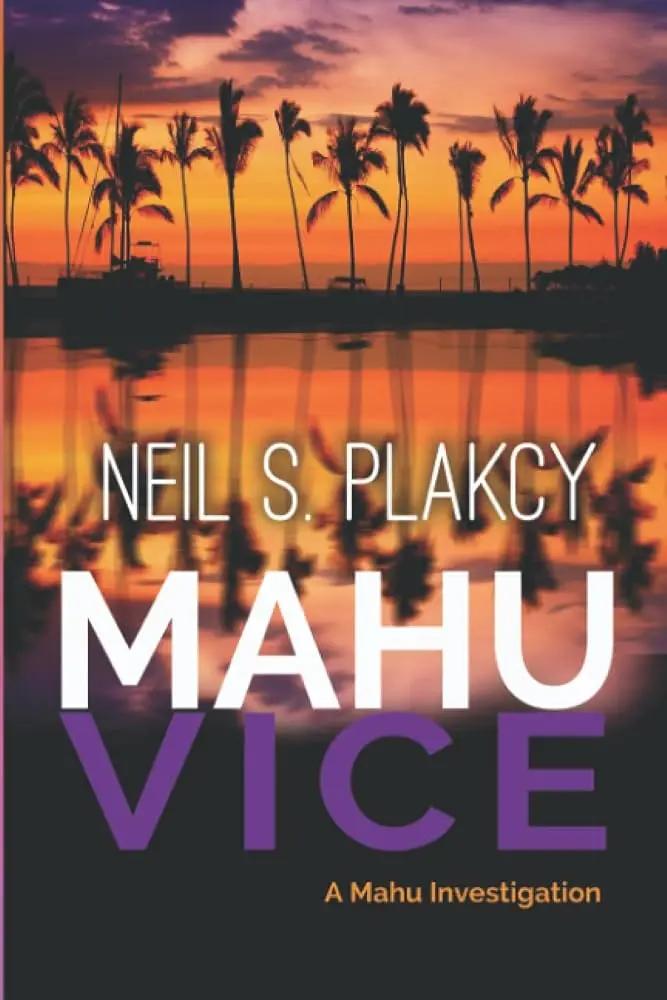 Mahu Vice by Neil S. Plakcy | Mystery Crime Fiction