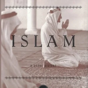 Islam: A Short History by Karen Armstrong | Islamic History Book