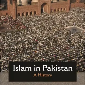 Islam in Pakistan: A History by Muhammad Qasim Zaman | Islamic History Book