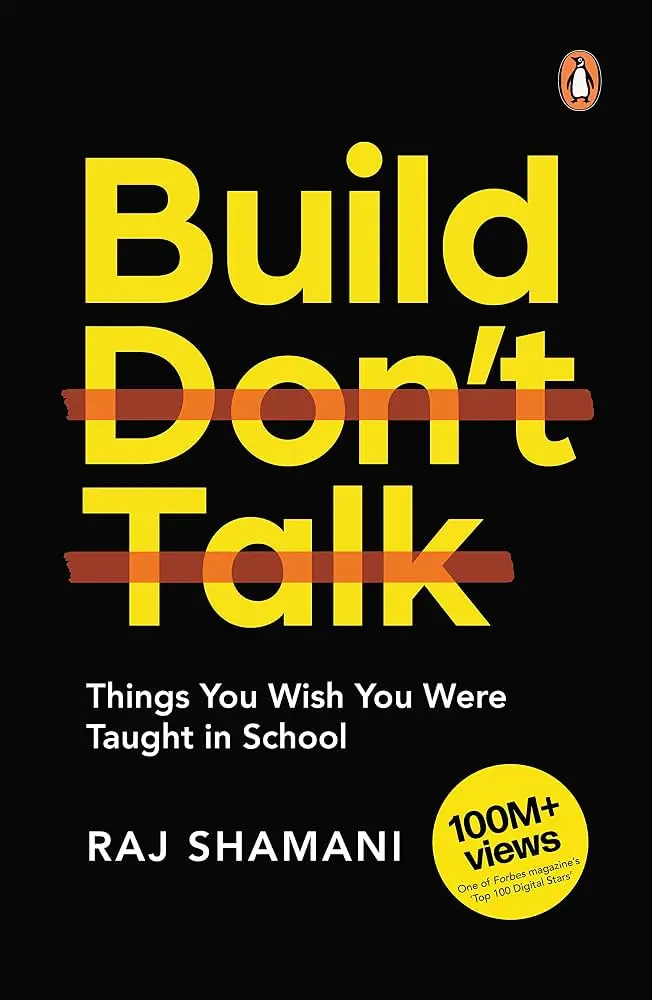 Build, Don't Talk by Raj Shamani | Business and Personal Development Book