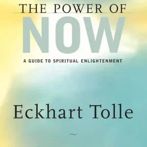 The Power of Now by Eckhart Tolle | Mindfulness and Spirituality Book