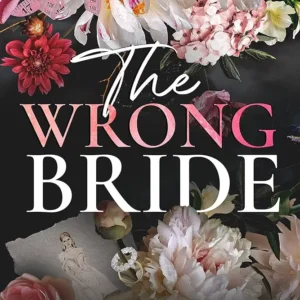 The Wrong Bride by Catharina Maura | Contemporary Romance Novel
