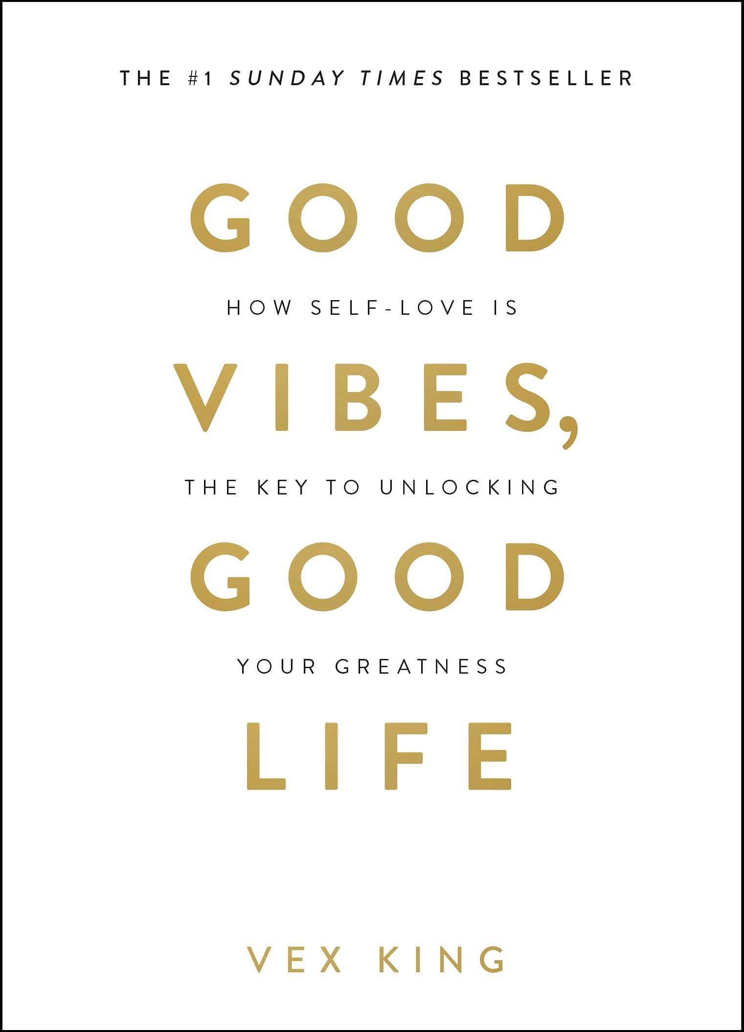 Good Vibes, Good Life